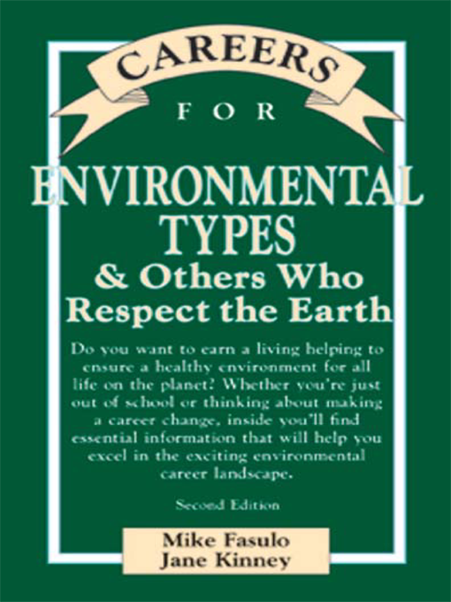 Title details for Careers for Environmental Types & Others Who Respect the Earth by Mike Fasulo - Available
